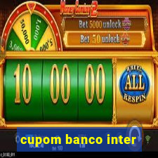 cupom banco inter